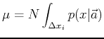 \ensuremath{\displaystyle \mu = N \int_{\Delta x_i} p(x\vert\vec{a}) }