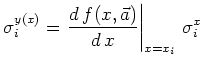 \ensuremath{\displaystyle \sigma_i^{y(x)} = \left. \frac{d f(x, \vec{a})}{ d  x}\right\vert _{x=x_i}   \sigma_i^{x} }